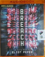 Breach written by Eliot Peper performed by Sarah Zimmerman on MP3 CD (Unabridged)